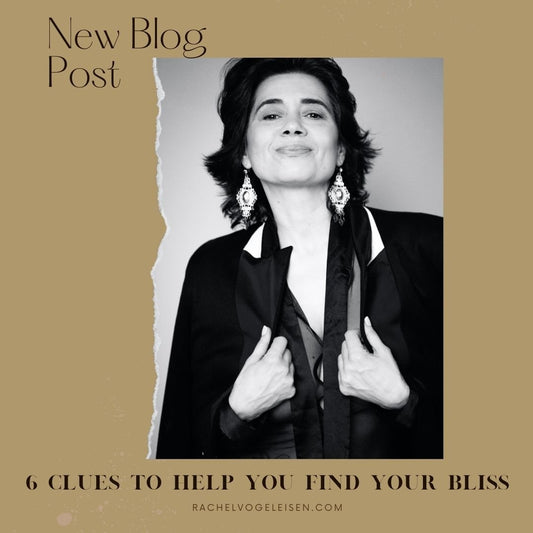 Six Clues To Help You Find Your Passion - Rachel Vogeleisen Prints