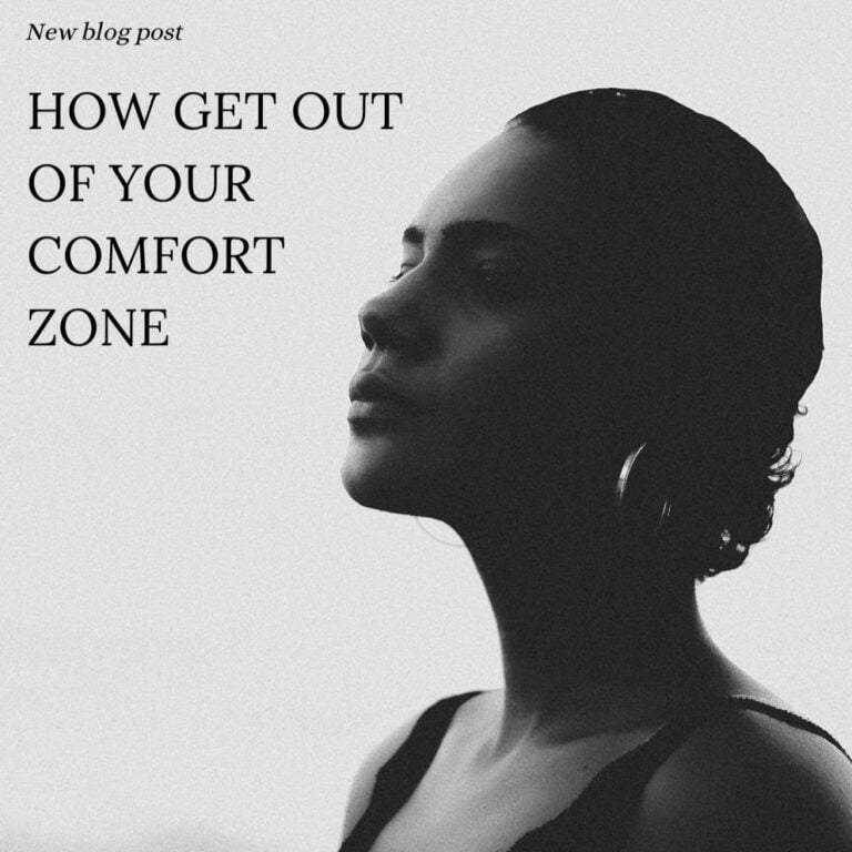 How To Get Out Of Your Comfort Zone