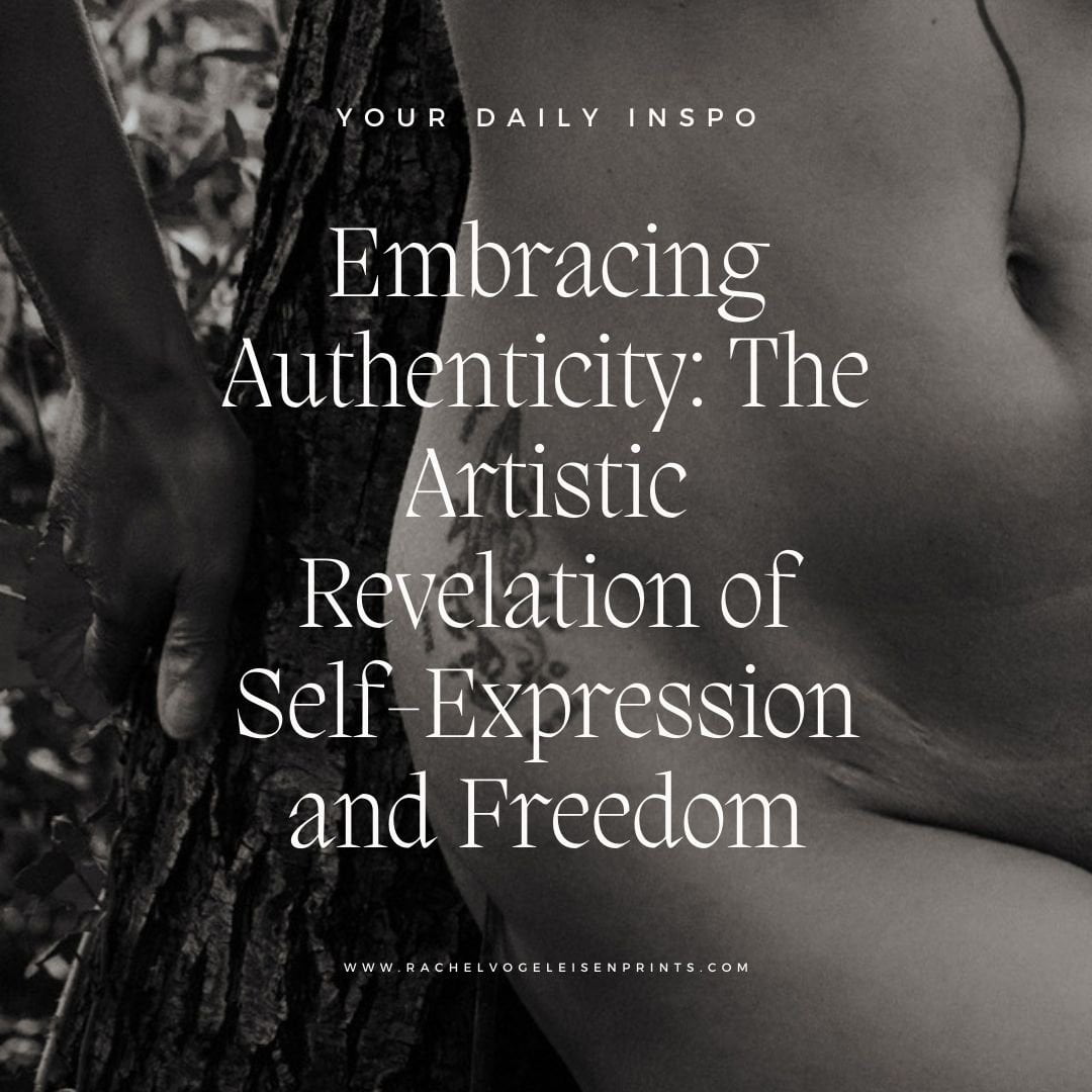 Embracing Authenticity: The Artistic Revelation of Self-Expression and Freedom